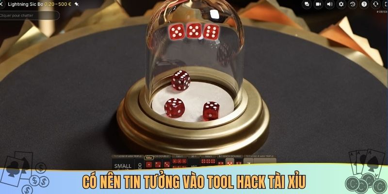 Có nên tin tưởng vào tool hack tài xỉu