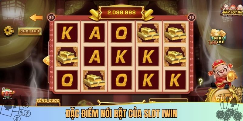 Đặc điểm nổi bật của slot iwin