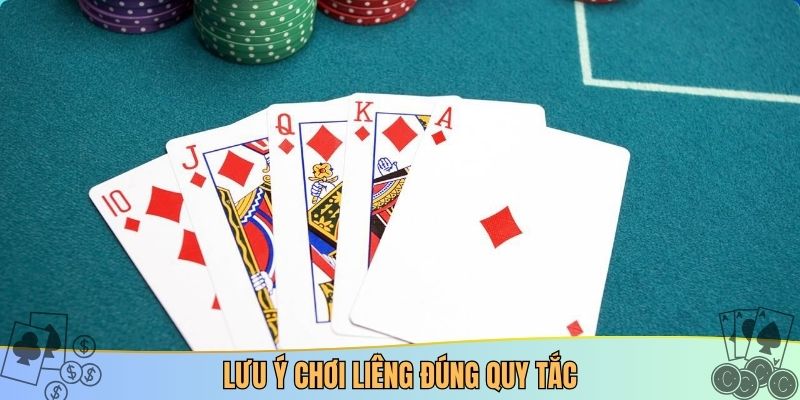 Lưu ý chơi liêng đúng quy tắc