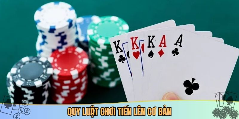 Quy luật chơi tiến lên cơ bản